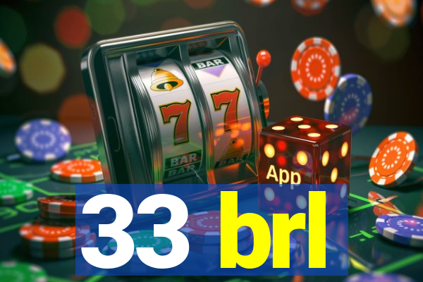 33 brl